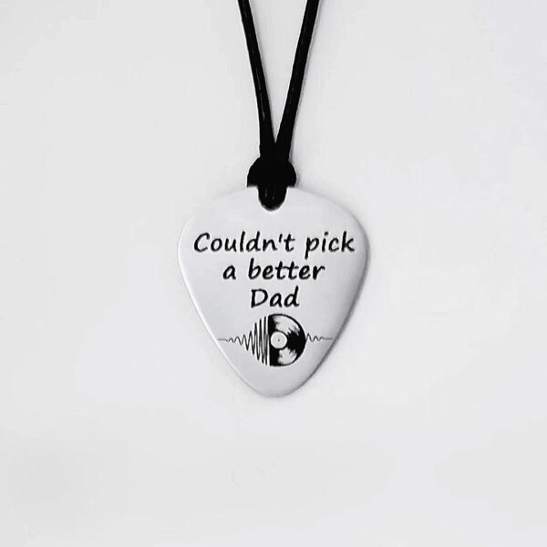 Music Guitar Pick Pendant – Engraved Stainless Steel – Couldn’t pick a better Dad Front